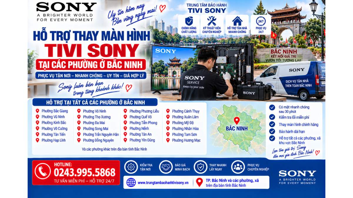Hỗ trợ thay màn hình tivi Sony tại các phường ở Bắc Ninh https://www.trungtambaohanhtivisony.vnHOTLINE: 0243.995.5868